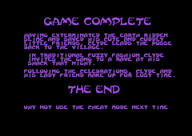 The ending's text, GAME COMPLETE, ending with WHY NOT USE THE CHEAT MODE NEXT TIME