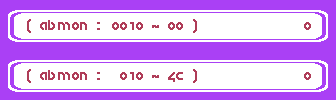 Two status bars: ( abmon : 0010 - 00 ) and, after a key press, ( abmon : 010 - 4C ) with one digit blinked out